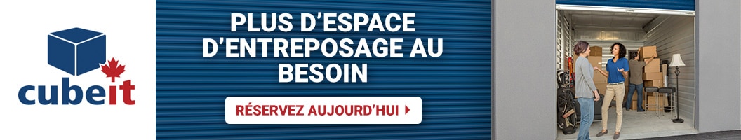Plus d'espace d'entreposage au besoin. Réservez aujourd'hui.